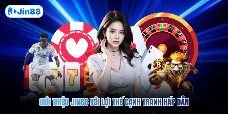 Giới Thiệu JIN88 - hình ảnh - lxqvvkikh.top